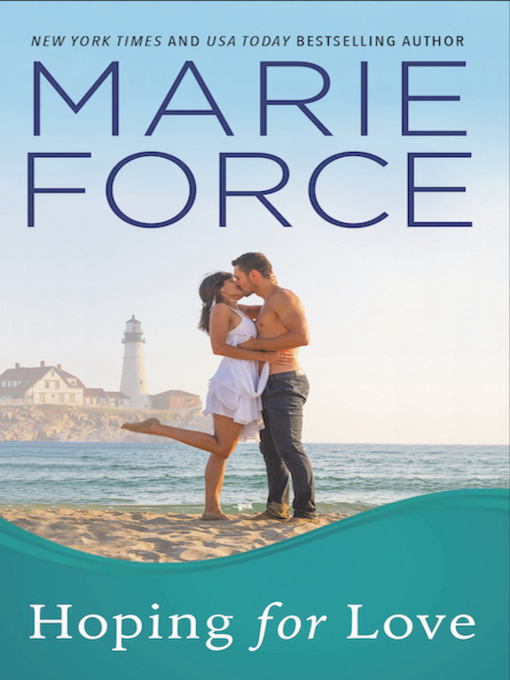 Title details for Hoping for Love by Marie Force - Available